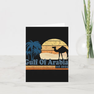 Gulf Of Arabia Est 2025 Trump Arabian Gulf Funny P Card