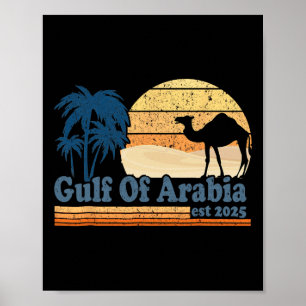 Gulf Of Arabia Est 2025 Trump Arabian Gulf Funny P Poster