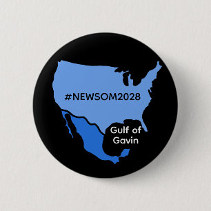 Gulf of Gavin Newsom 2028 6 Cm Round Badge