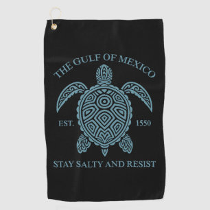 Gulf Of Mexico ESTD 1550 Stay Salty And Resist Golf Towel