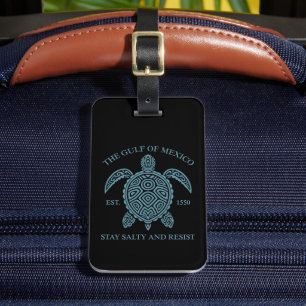 Gulf Of Mexico ESTD 1550 Stay Salty And Resist Luggage Tag