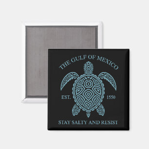 Gulf Of Mexico ESTD 1550 Stay Salty And Resist Magnet