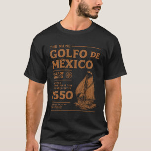 Gulf of Mexico First Map Since 1550 T-Shirt