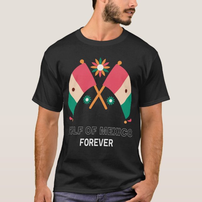 Gulf Of Mexico Forever Mexican Flag for M T-Shirt (Front)