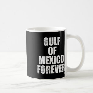 Gulf Of Mexico Forever T-shirt9.png Coffee Mug