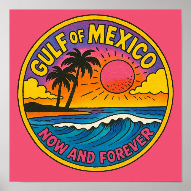 Gulf of Mexico Now and Forever Ocean Art           Poster (Front)