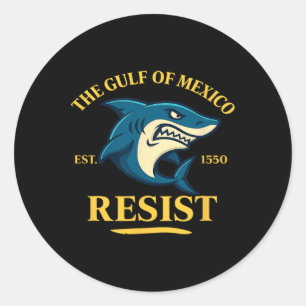 Gulf Of Mexico Shark Resist Design Ocean Anti Trum Classic Round Sticker