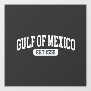 Gulf of Mexico Since 1550 America Humour Window Cling