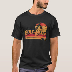 Gulf of Mexico Since 1550 Forever Funny Gulf of US T-Shirt