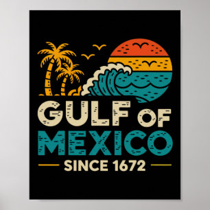 Gulf Of Mexico Since 1672 Retro Vintage T-shirt2.p Poster