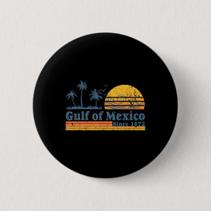 Gulf Of Mexico Since 1672 Tee Retro Vintage Beach  6 Cm Round Badge