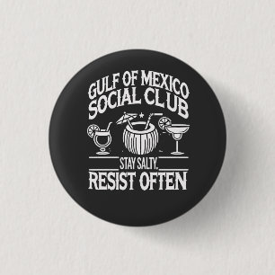 Gulf of Mexico Social Club Stay Salty Resist  3 Cm Round Badge