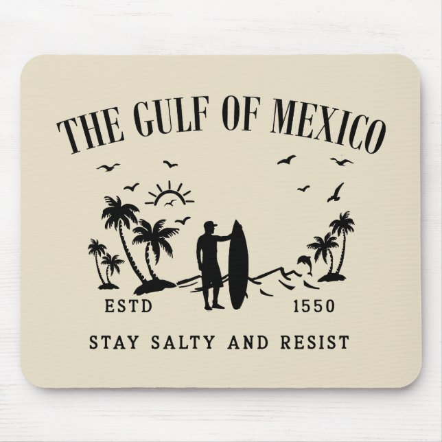 Gulf of Mexico stay salty and resist Mouse Mat (Front)