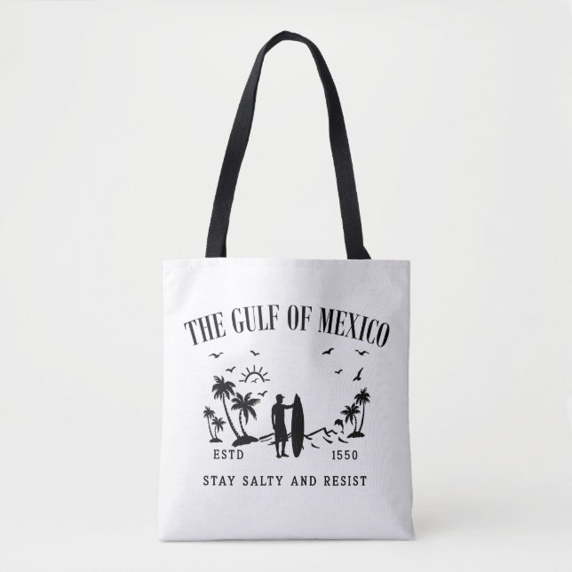 Gulf of Mexico stay salty and resist Tote Bag (Front)