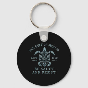 Gulf Of Mexico Turtle Be Salty And Resist Key Ring