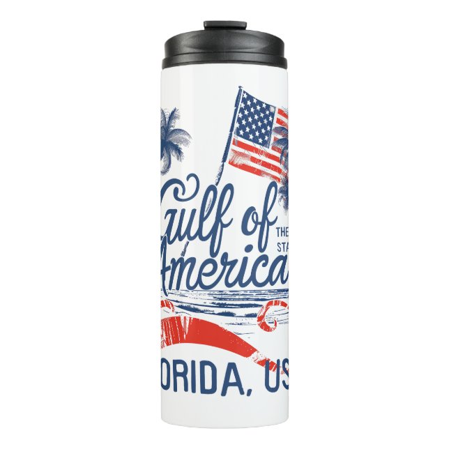 Gulf of the USA America 2025 Florida American Flag Thermal Tumbler (Front)