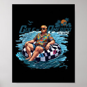 Gulf Of Us America Est 2025 Funny Trump Shirt Poster
