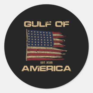 Gulf Of Us America Est Since 2025 Us Flag New Gulf Classic Round Sticker