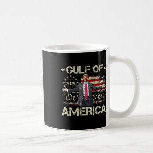 Gulf Of Usa America Est 2025 American Flag Trump F Coffee Mug