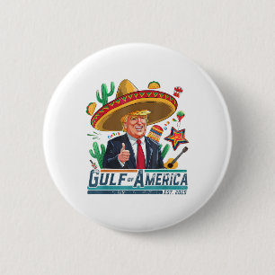 Gulf Of Usa America Est 2025 Cinco De Mayo Trump  6 Cm Round Badge