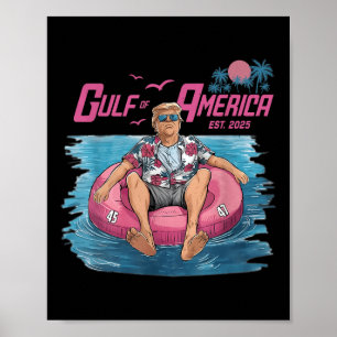 Gulf Of Usa America Est 2025 Funny Trump Patriotic Poster
