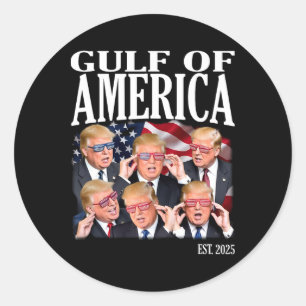 Gulf Of Usa America Est 2025 Trump Gulf Of Us Amer Classic Round Sticker