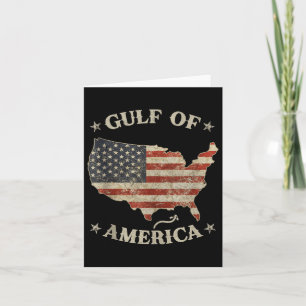 Gulf Of Usa America Trump Greeting From The Patrio Card
