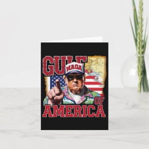 Gulf Of Usa America Trump Greeting From The Patrio Card