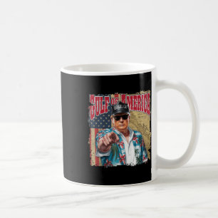 Gulf Of Usa America Trump Greeting From The Patrio Coffee Mug
