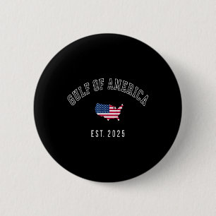 Gulf Retro Of Usa America Est 2025 American Flag M 6 Cm Round Badge