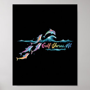 Gulf Shores Alabama Colorful Dolphin Lover Beach G Poster