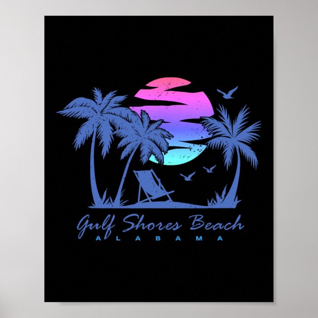 Gulf Shores Beach Alabama Spring Break Vacation Tr Poster (Front)
