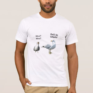 Gull Be Trippin' T-Shirt