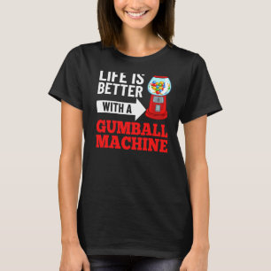 Gumball Machine Gum Ball Bubble Chewing Gum T-Shirt