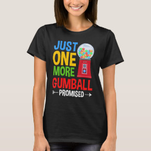 Gumball Machine Gum Ball Bubble Chewing Gum T-Shirt