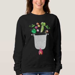 Gumbo King With Gumbo Pot And Flying Vegetables Fo Sweatshirt