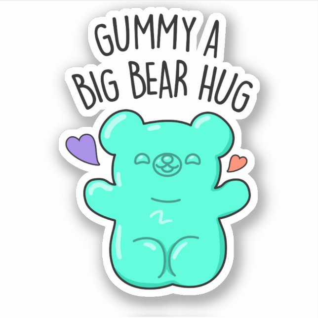 Gummy A Big Bear Hug Funny Candy Pun  (Front)