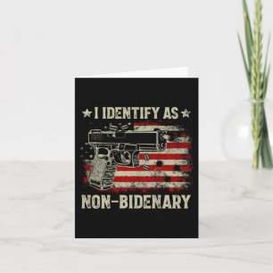 Gun American Flag Funny I Identify As Non Card