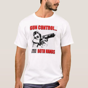 Gun Control is When You Use Both Hands Freedom T-Shirt