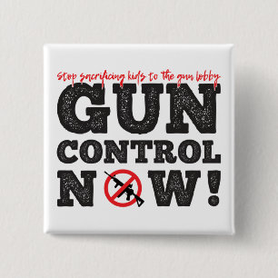 Gun Control Now! 15 Cm Square Badge