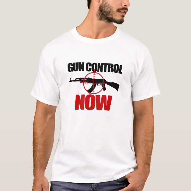 Gun Control NOW !  Ban Assault Weapons ! T-Shirt (Front)