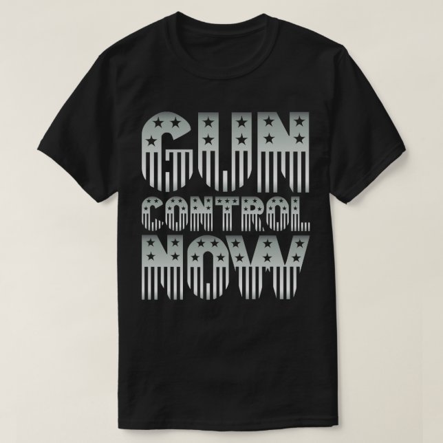 Gun Control Now T-Shirt (Design Front)
