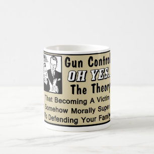 Gun Control? Theory Of A Victim! Coffee Mug