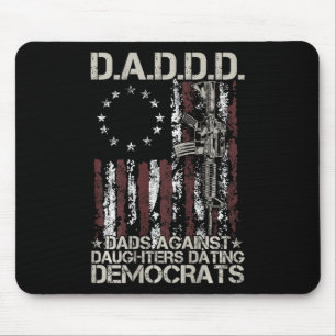 Gun Dads Against Daughters Dating Democrats (on Ba Mouse Mat