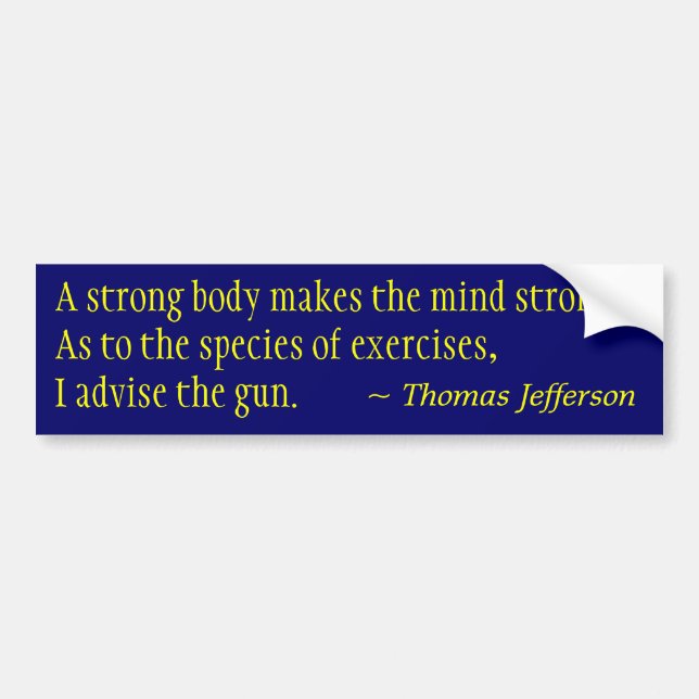 Gun Exercises - Jefferson Quote Bumper Sticker (Front)
