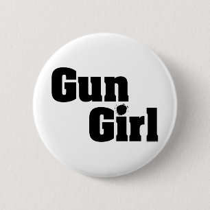 Gun Girl 6 Cm Round Badge