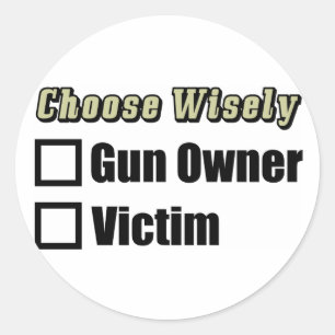 Gun Owner Or Victim? Classic Round Sticker