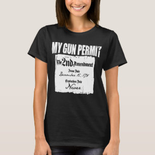 Gun Permit Second Amendment Funny 2Nd Ban Ar15 Ak4 T-Shirt