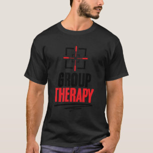 Gun Range Group Therapy Target Shooting Gun Lover T-Shirt