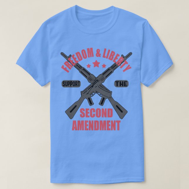 Gun Rights Support The Second Amendment T-Shirt (Design Front)